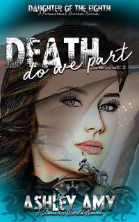 Ashley Amy — Death Do We Part