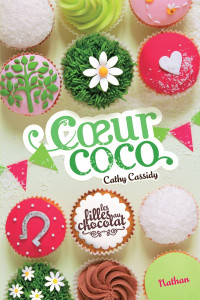 Cathy Cassidy — Coeur Coco - Tome 4