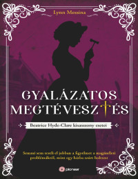 Lynn Messina — Gyalázatos megtévesztés