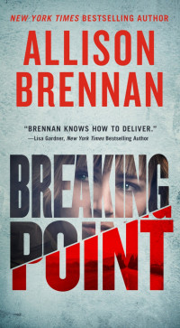 Allison Brennan — Breaking Point