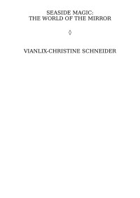 Vianlix-Christine Schneider — Seaside Magic the World of the Mirror