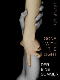 Evy Winter [Winter, Evy] — Gone with the light