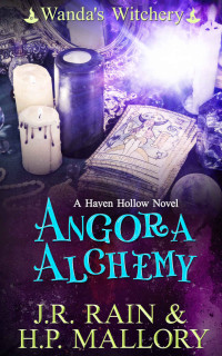 J. R. Rain & H. P. Mallory — Angora Alchemy (Wanda's Witchery #6)