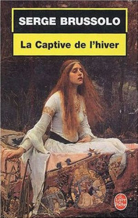 Brussolo, Serge — La Captive de l'Hiver