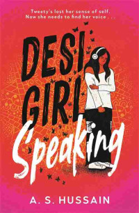 A. S. Hussain — Desi Girl Speaking