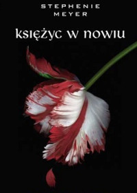 Stephenie Meyer — Księżyc w Nowiu