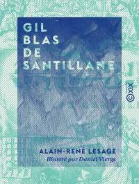 Alain-René Lesage — Gil Blas de Santillane