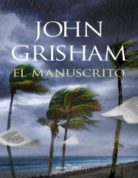 John Grisham — El manuscrito