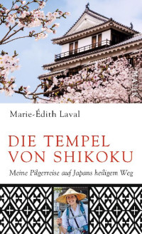 Marie-Édith Laval — Die Tempel von Shikoku