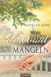 Hope, Evelyn — Ein Viscount mit Mängeln