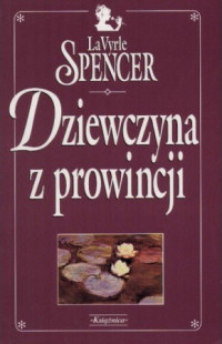 Lavyrle Spencer — Dziewczyna z prowincji