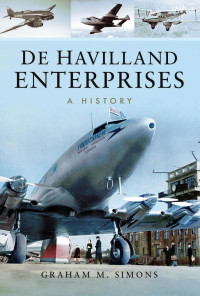 Graham M. Simons — De Havilland Enterprises: A History