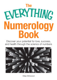 Ellae Elinwood — The Everything Numerology Book