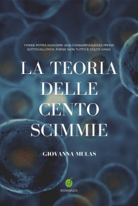 Giovanna Mulas — La teoria delle cento scimmie