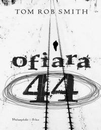 SMITH TOM ROB — Ofiara 44