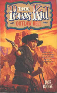 Jack Bodine — The Pecos Kid 4: Outlaw Hell