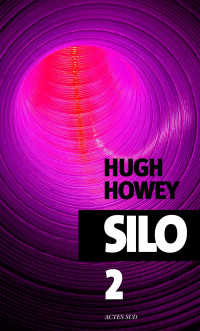 Hugh Howey — Silo (Silo 2)