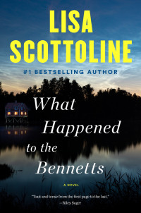 Lisa Scottoline — What Happened to the Bennetts