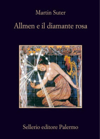 Martin Suter — Allmen e il diamante rosa