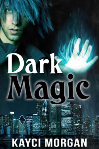 Kayci Morgan — Dark Magic