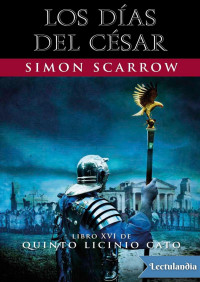 Simon Scarrow — Los días del Cesar