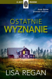 Lisa Reagan — Ostatnie wyznanie