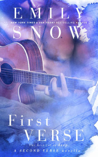 Emily Snow — First Verse (Second Verse Book 1)