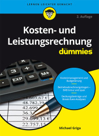 Michael Griga — Kosten- und Leistungsrechnung für Dummies