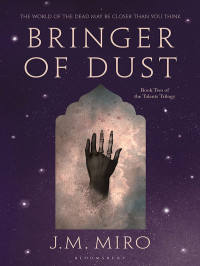 J. M. Miro — Bringer of Dust