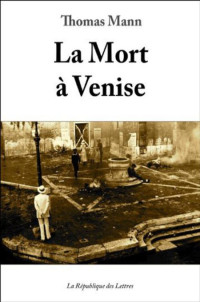 Thomas Mann — La Mort à Venise