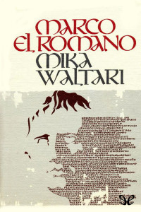 Mika Waltari — Marco el romano