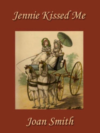 Joan Smith — Jennie Kissed Me