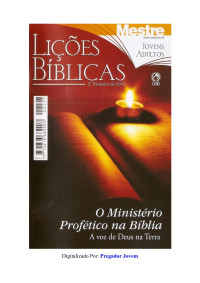 Lições Bíblicas — 2010 - 3° Trimestre - O Ministério Profético na Bíblia