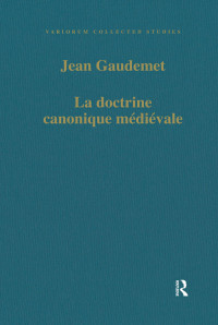 Jean Gaudemet — La doctrine canonique médiévale