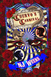 N.J. Weeks — Cuervo's Carnival: A Dark MMF Romance