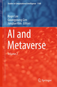 Roger Lee · Gwangyoung Gim · Jongbae Kim — AI and Metaverse
