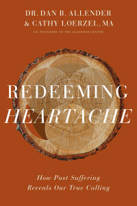 Dan B. Allender, PLLC;Cathy Loerzel; — Redeeming Heartache