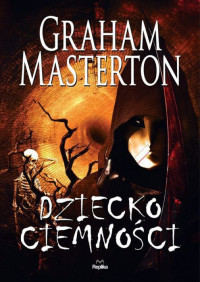 Graham Masterton — Dziecko ciemności