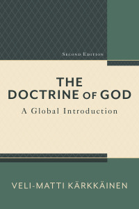 Krkkinen, Veli-Matti; — The Doctrine of God