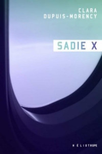 Clara Dupuis-Morency — Sadie X