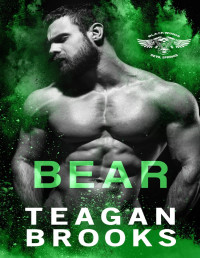 Teagan Brooks — Bear (Blackwings MC - Devil Springs Book 6)