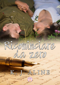 K.J. Aline — Ricominciare da zero