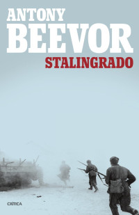 ANTONY BEEVOR — STALINGRADO
