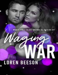 Loren Beeson — Waging War: Betting On Love #3