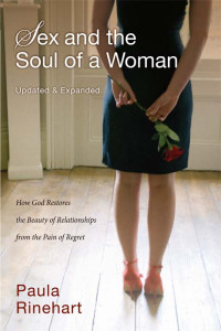 Paula Rinehart; — Sex and the Soul of a Woman