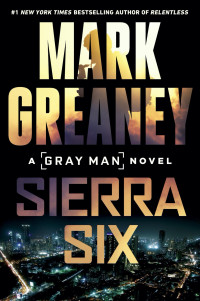 Mark Greaney — Sierra Six