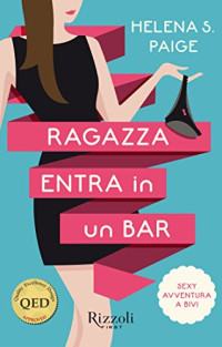 Helena S. Paige — Ragazza entra in un bar: La prima sexy avventura a bivi in anteprima digitale