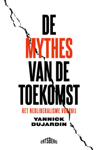 Yannick Dujardin — DE MYTHES VAN DE TOEKOMST