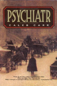 Carr Caleb — Psychiatr