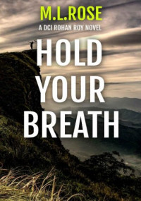 M.L. Rose — Hold Your Breath